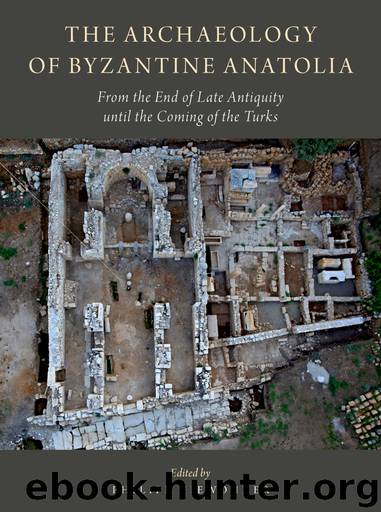 The Archaeology of Byzantine Anatolia by Niewohner Philipp;