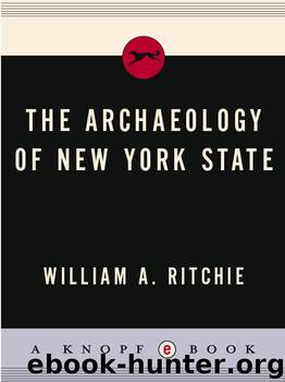 The Archaeology of New York State by William A. Ritchie