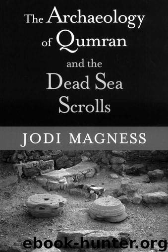 The Archaeology of Qumran and the Dead Sea Scrolls (Studies in the Dead Sea Scrolls & Related Literature) by Jodi Magness
