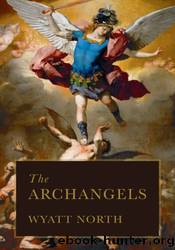The Archangels by Wyatt North
