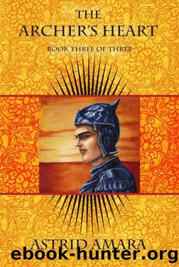 The Archer's Heart Book Three by Astrid Amara