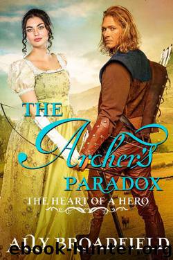 The Archer's Paradox (The Heart of a Hero Book 8) by Ally Broadfield & The Heart of a Hero Series