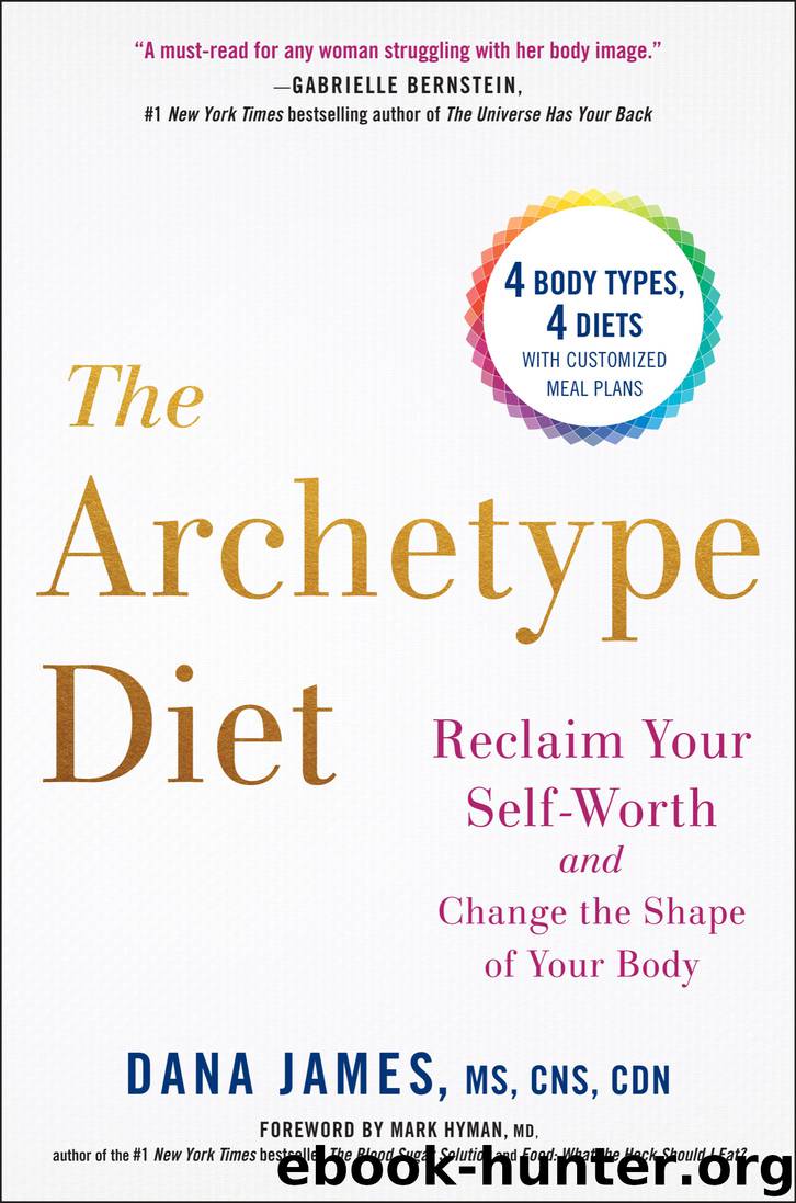 The Archetype Diet by Dana James & Mark Hyman