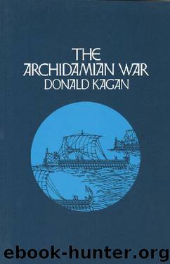 The Archidamian War (A New History of the Peloponnesian War) by Donald Kagan