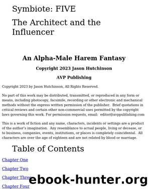 The Architect and the Influencer: An Alpha-Male Harem Fantasy by Unknown