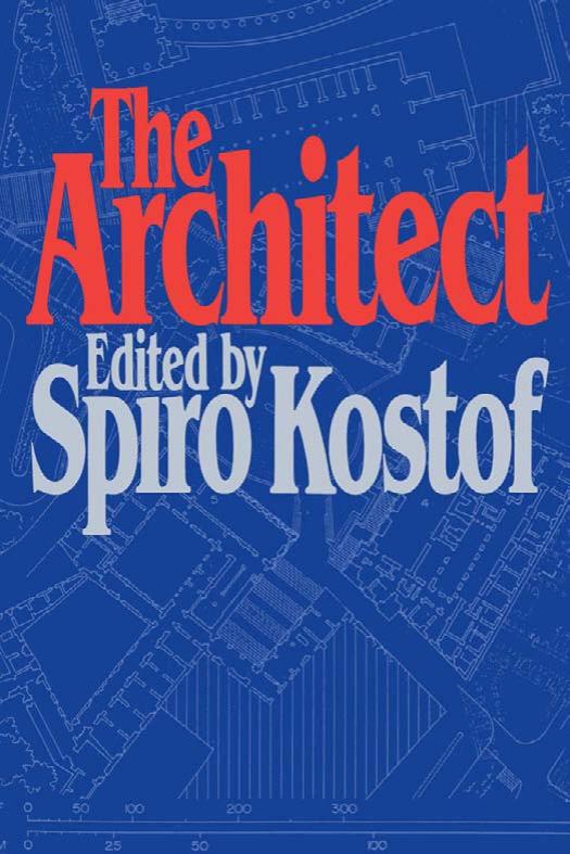 The Architect: Chapters in the History of the Profession (Galaxy Books) by Spiro Kostof
