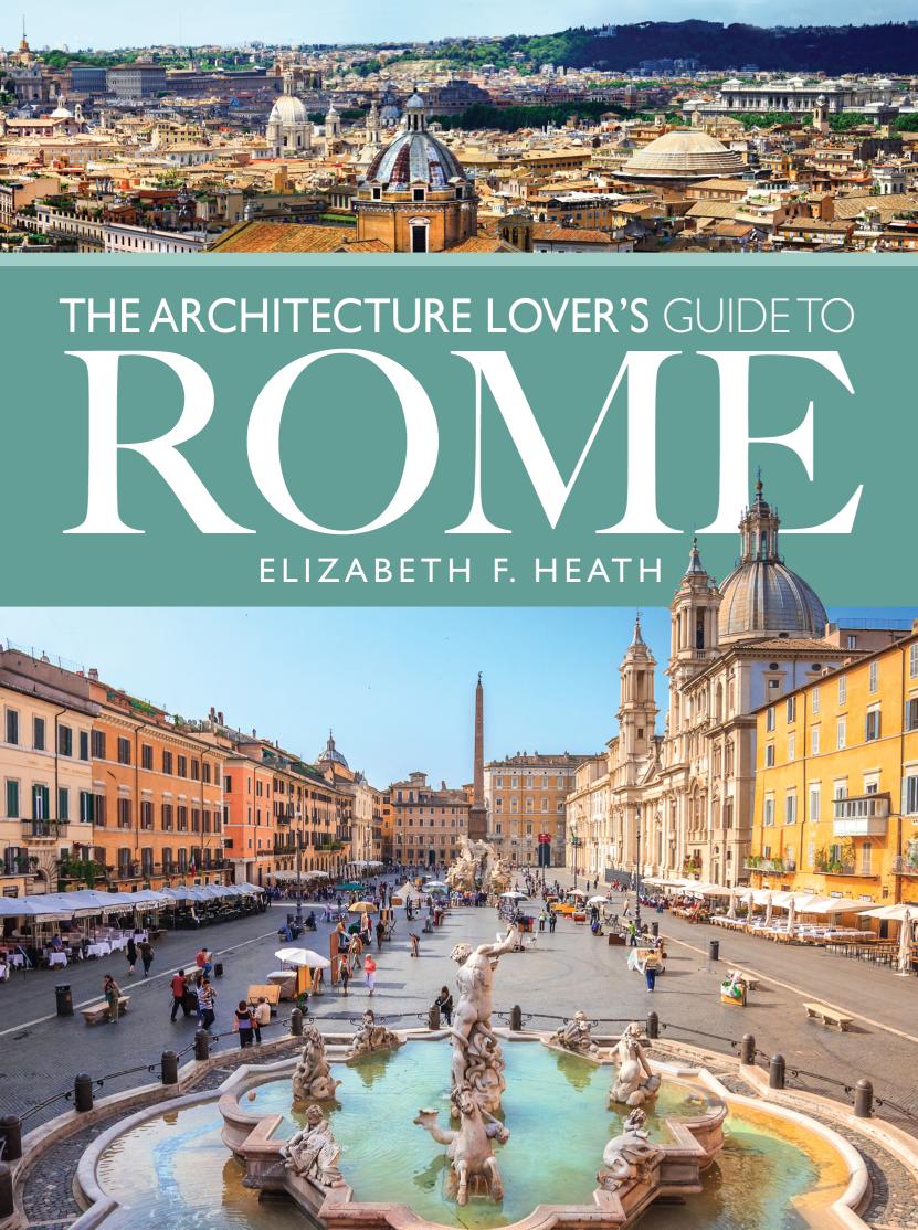 The Architecture Lover's Guide to Rome by Elizabeth F Heath