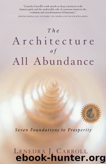 The Architecture of All Abundance by Lenedra J. Carroll