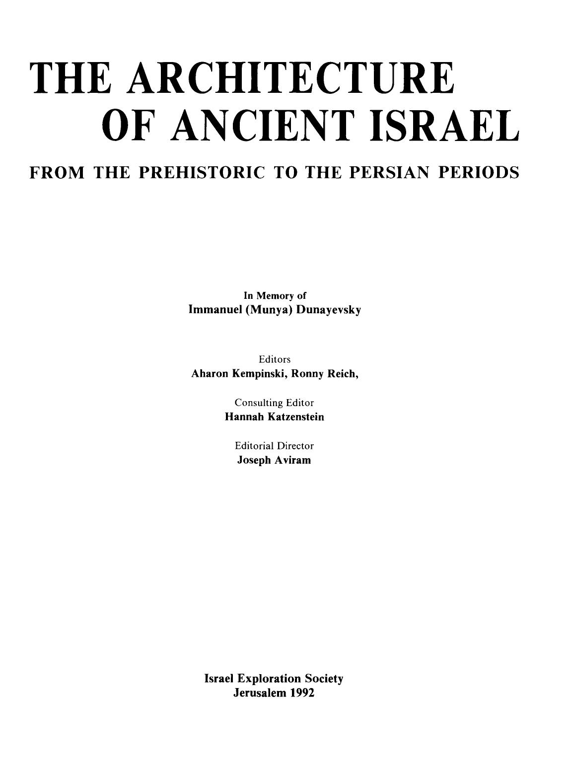 The Architecture of Ancient Israel: From the Prehistoric to the Persian Periods by Aharon Kempinski Ronny Reich