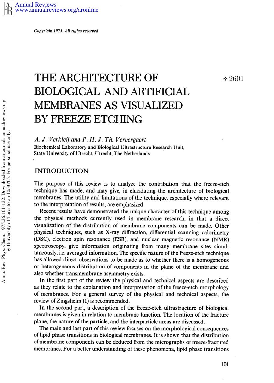 The Architecture of Biological and Artificial Membranes as Visualized by Freeze Etching by A J Verkleij & P H J T Ververgaert