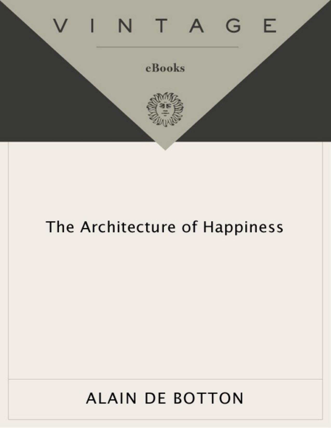 The Architecture of Happiness by Alain De Botton