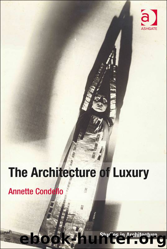 The Architecture of Luxury by Condello Annette