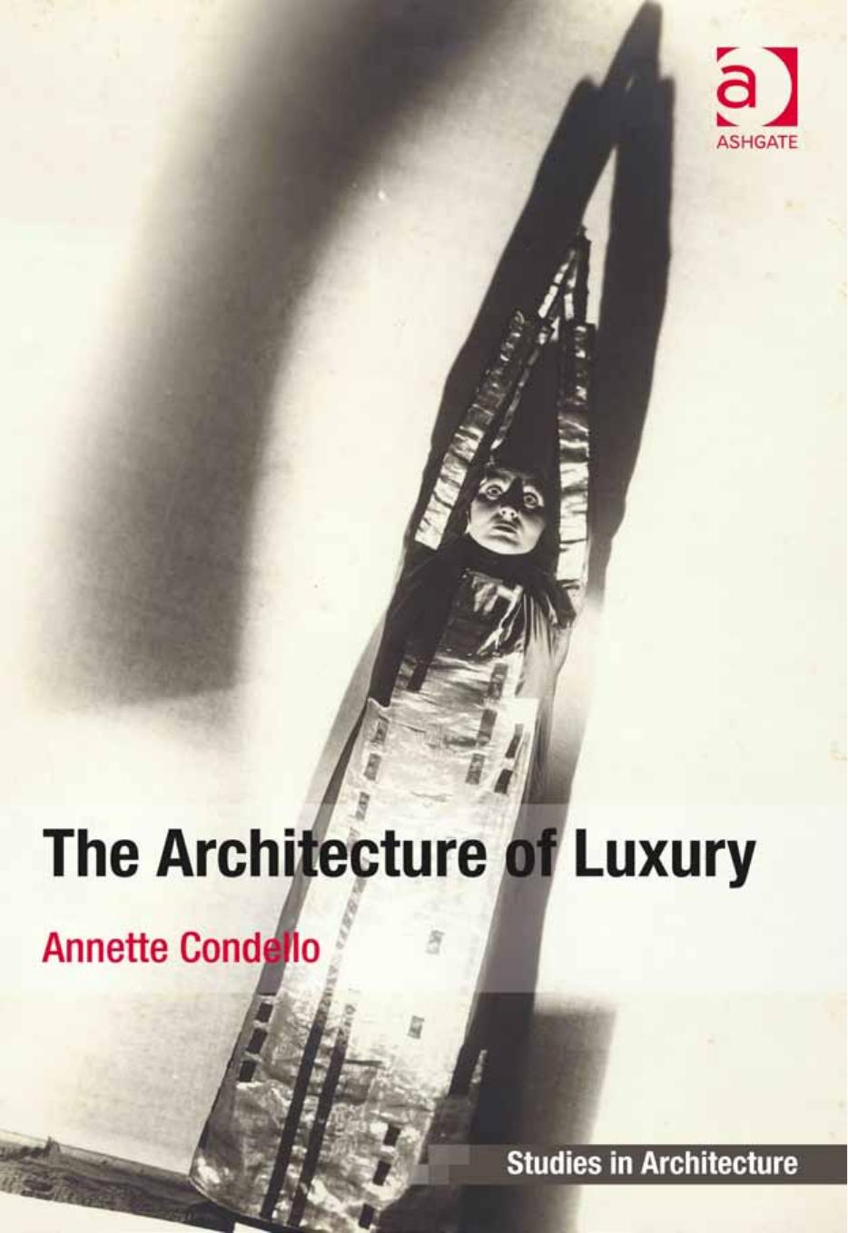 The Architecture of Luxury by Dr Annette Condello