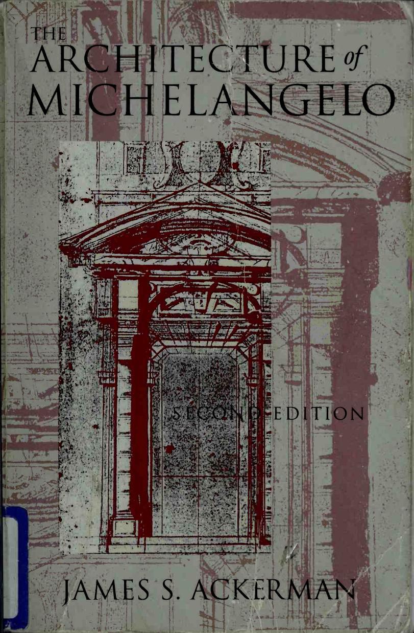 The Architecture of Michelangelo (Chicago Press Art Book) by Unknown