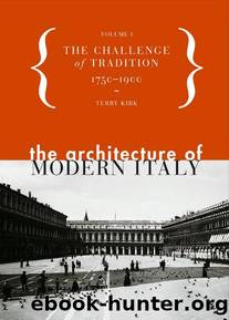 The Architecture of Modern Italy by Volume I