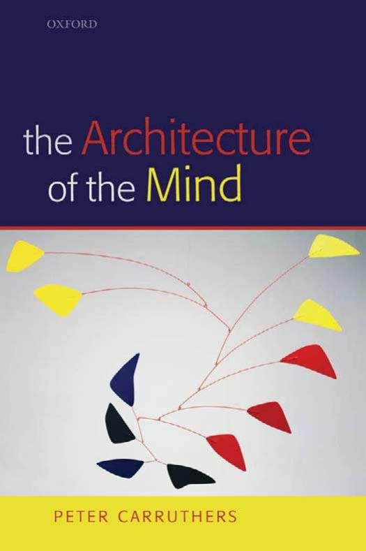 The Architecture of the Mind: Massive Modularity and the Flexibility of Thought by Peter Carruthers