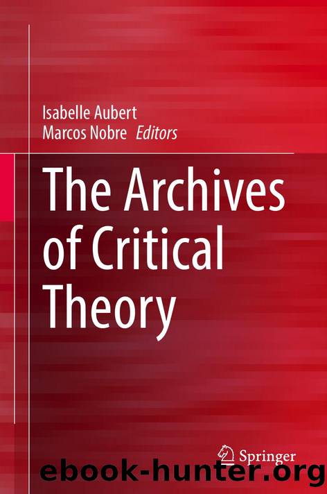 The Archives of Critical Theory by Unknown