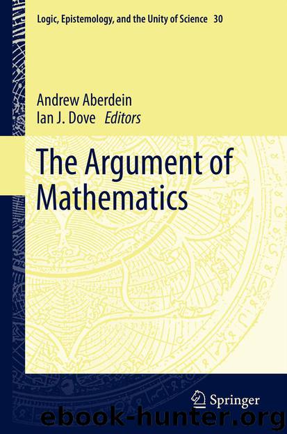 The Argument of Mathematics by Andrew Aberdein & Ian J Dove