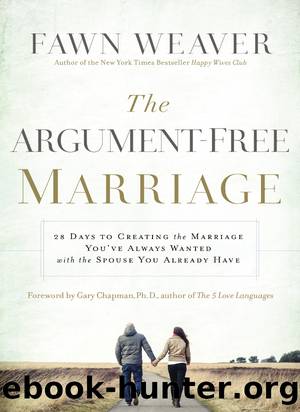 The Argument-Free Marriage by Fawn Weaver
