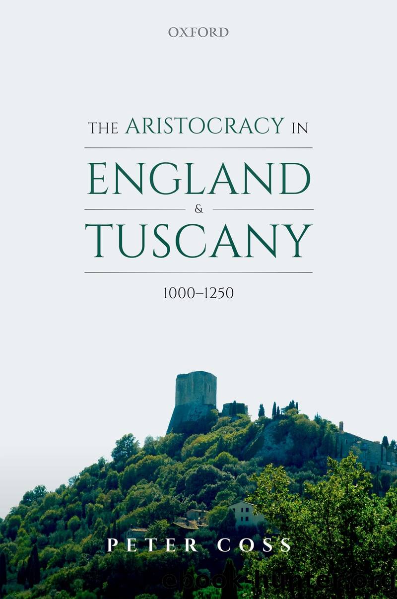 The Aristocracy in England and Tuscany, 1000 - 1250 by Coss Peter;