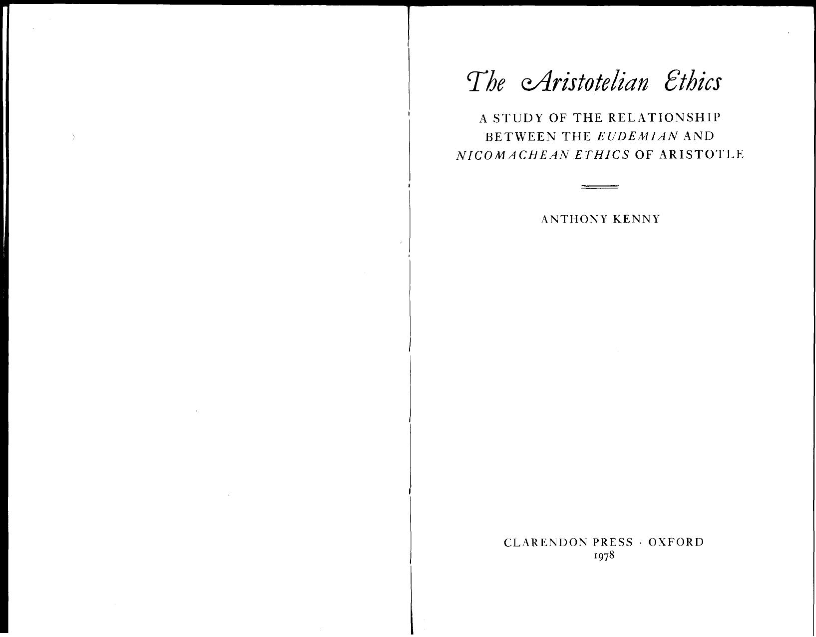 The Aristotelian Ethics: A Study of the Relationship Between the Eudemian and Nicomachean Ethics of Aristotle by Anthony Kenny
