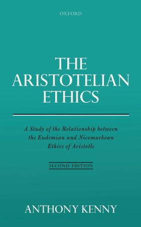 The Aristotelian Ethics: A Study of the Relationship between the Eudemian and Nicomachean Ethics of Aristotle, 2 edition by Unknow