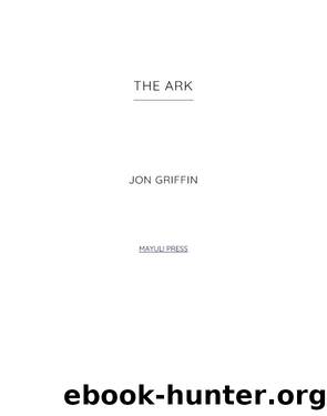 The Ark by Jon Griffin