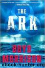 The Ark: A Novel by Boyd Morrison