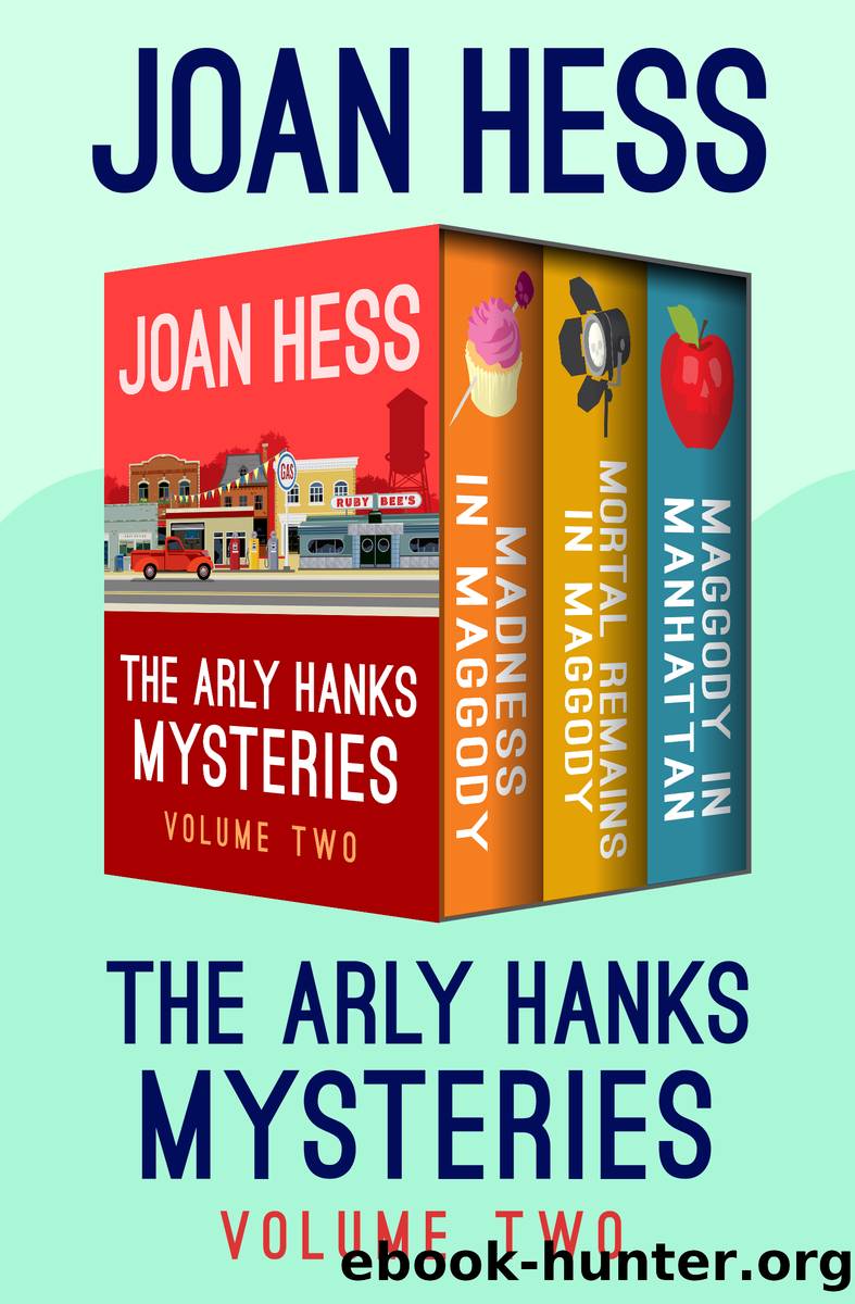 The Arly Hanks Mysteries Volume Two by Joan Hess