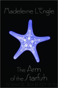 The Arm of the Starfish by Madeleine L'Engle