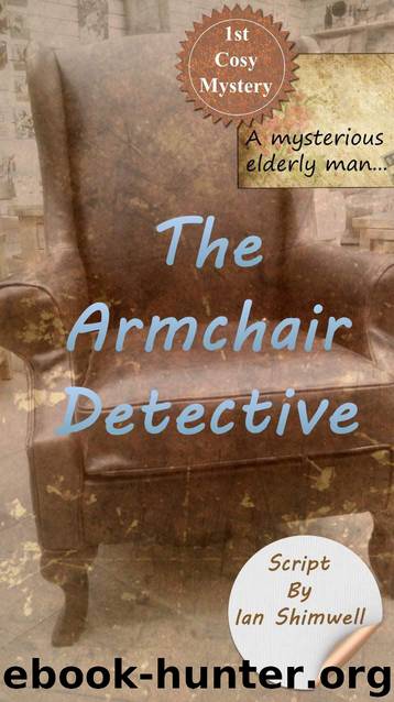 The Armchair Detective: Series One by Shimwell Ian
