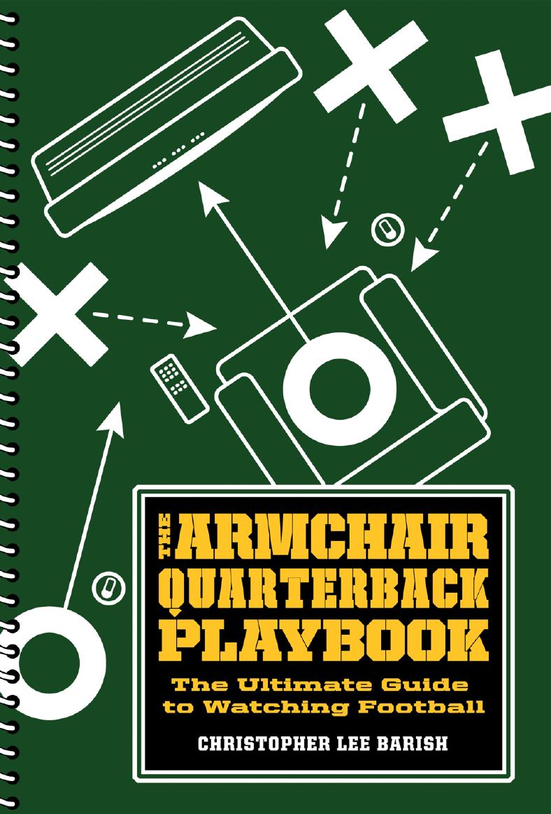 The Armchair Quarterback Playbook by Christopher Lee Barish