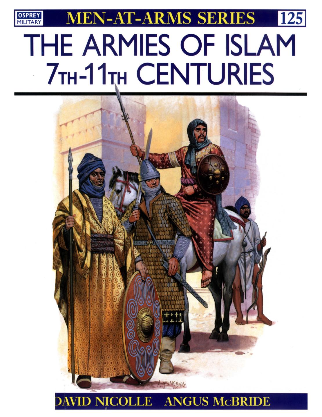 The Armies of Islam 7th-11th Centuries by Scanned and PDF by ElfFriend