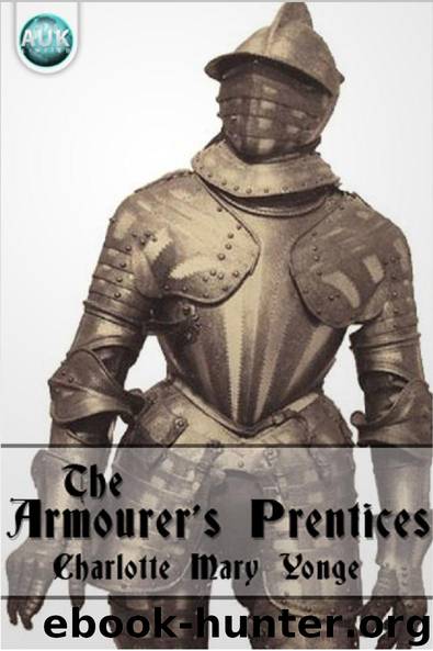 The Armourer's Prentices by Charlotte Mary Yonge
