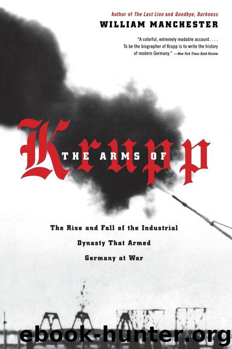 The Arms of Krupp by William Manchester
