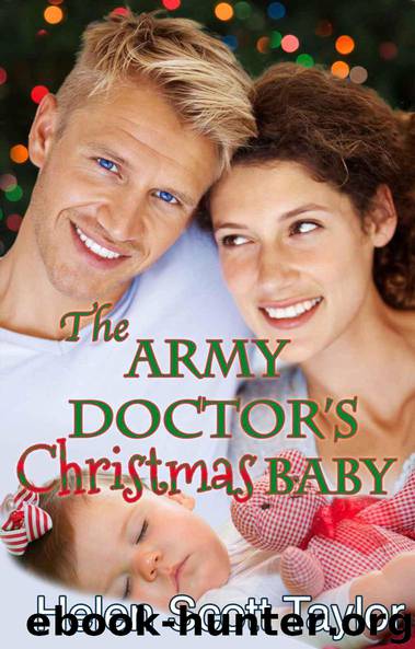 The Army Doctor's Christmas Baby by Helen Scott Taylor