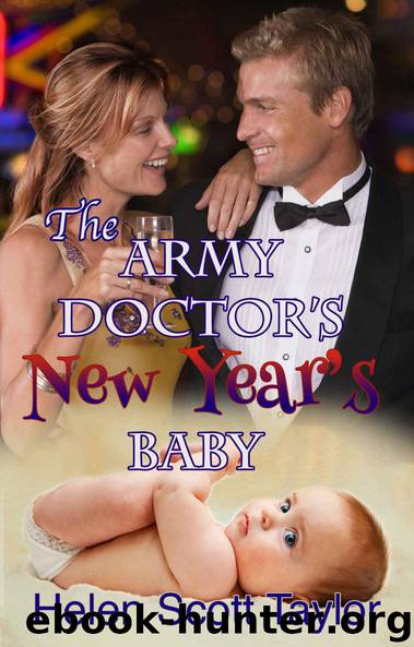 The Army Doctor's New Year's Baby by Helen Scott Taylor