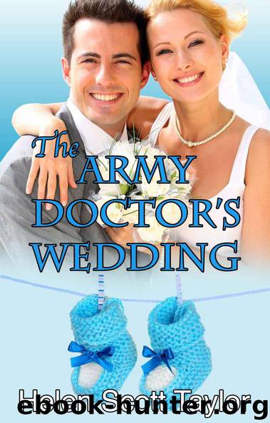 The Army Doctor's Wedding by Helen Scott Taylor