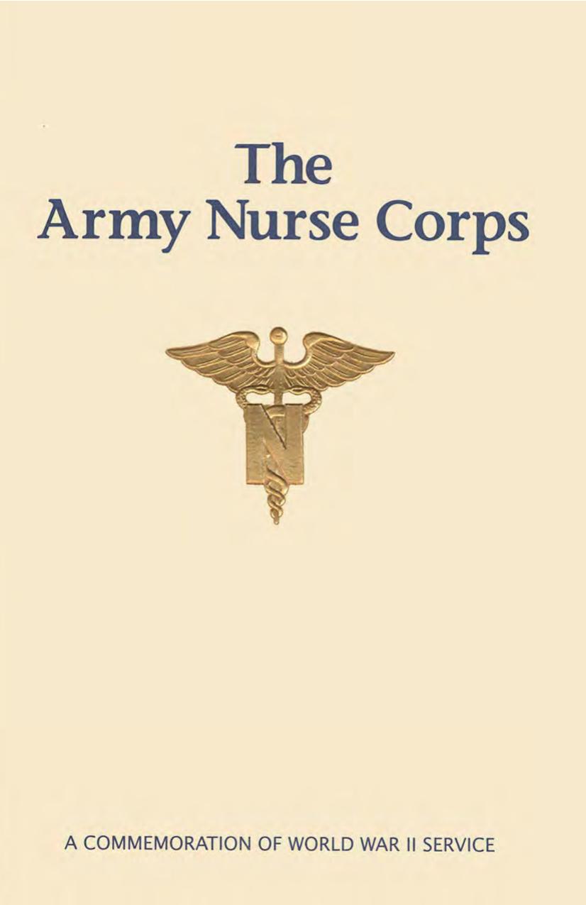 The Army Nurse Corps : a commemoration of World War II service by Judith Bellafaire; Center of Military History