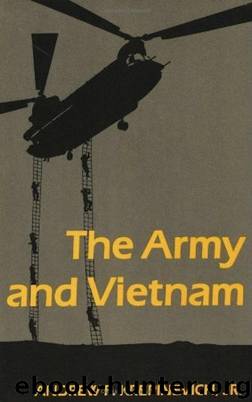 The Army and Vietnam by Andrew F. Krepinevich Jr