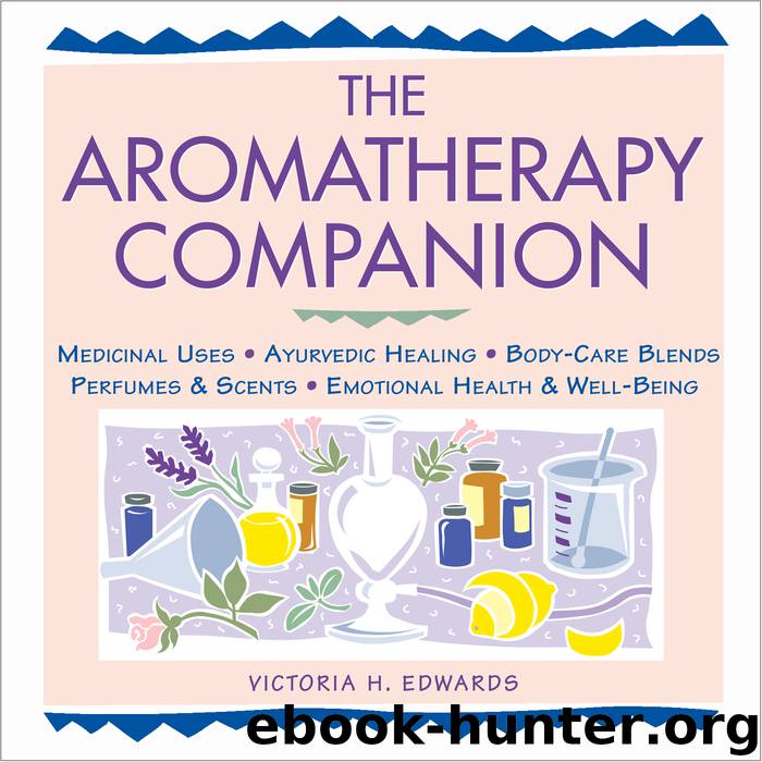 The Aromatherapy Companion by Victoria H. Edwards