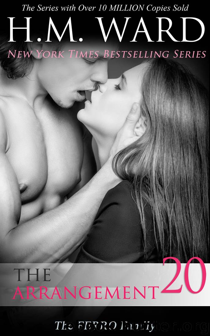 The Arrangement 20 (The Ferro Family) by H. M. Ward