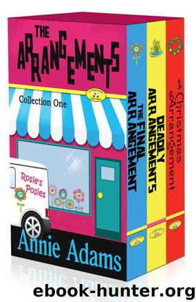 The Arrangements- A Cozy Mystery Box Set: The Flower Shop Mystery Series (Books 1-3) by Annie Adams