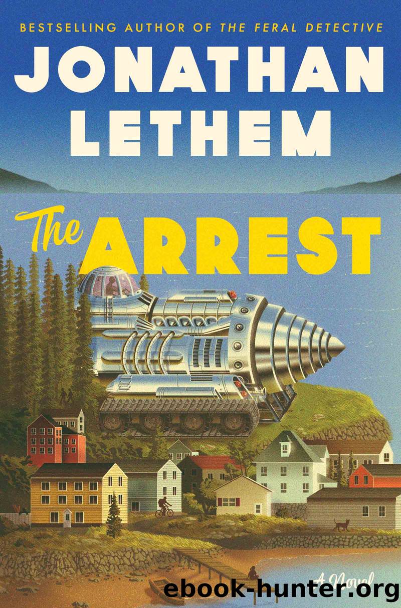 The Arrest by Jonathan Lethem