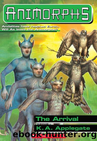 The Arrival (Animorphs #38) by K.A. Applegate