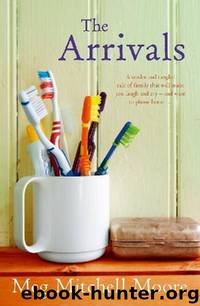 The Arrivals by Meg Mitchell Moore