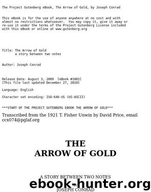 The Arrow of Gold A Story Between Two Notes by Joseph Conrad