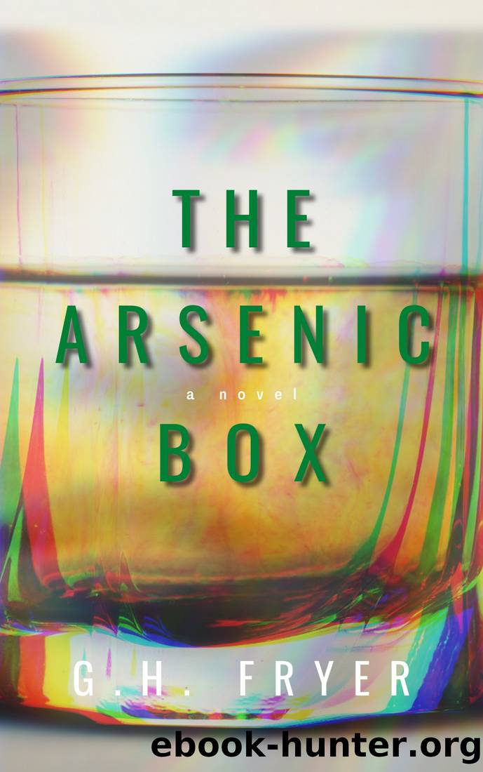 The Arsenic Box by G. H. Fryer
