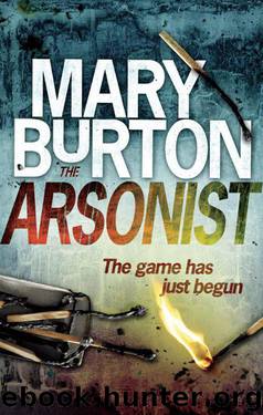The Arsonist by Burton Mary