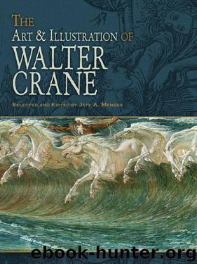 The Art & Illustration of Walter Crane (Dover Fine Art, History of Art) by Walter Crane